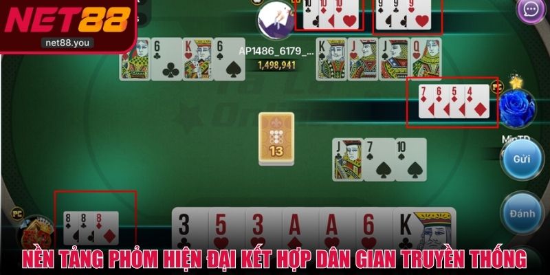 Nền tảng phỏm hiện đại kết hợp dân gian truyền thống