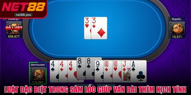 Luật đặc biệt trong Sâm lốc giúp ván bài thêm kịch tính